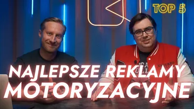 Najlepsze reklamy motoryzacyjne